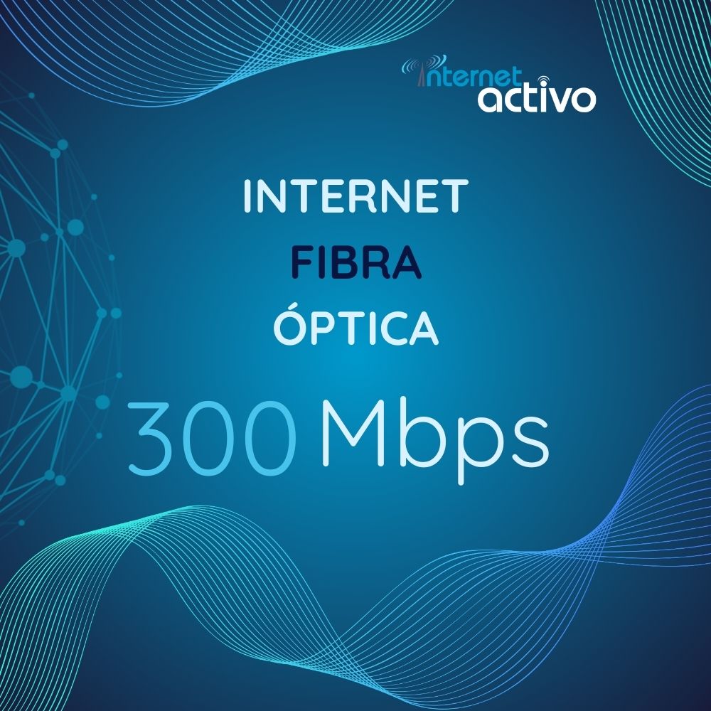 Fibra Óptica 300 Megas